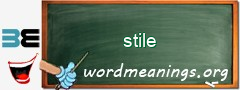 WordMeaning blackboard for stile